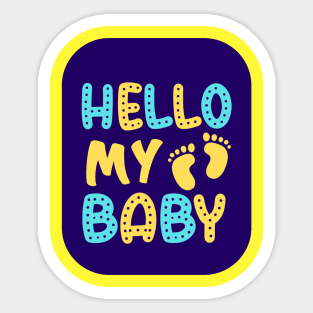 Hello My Baby Sticker